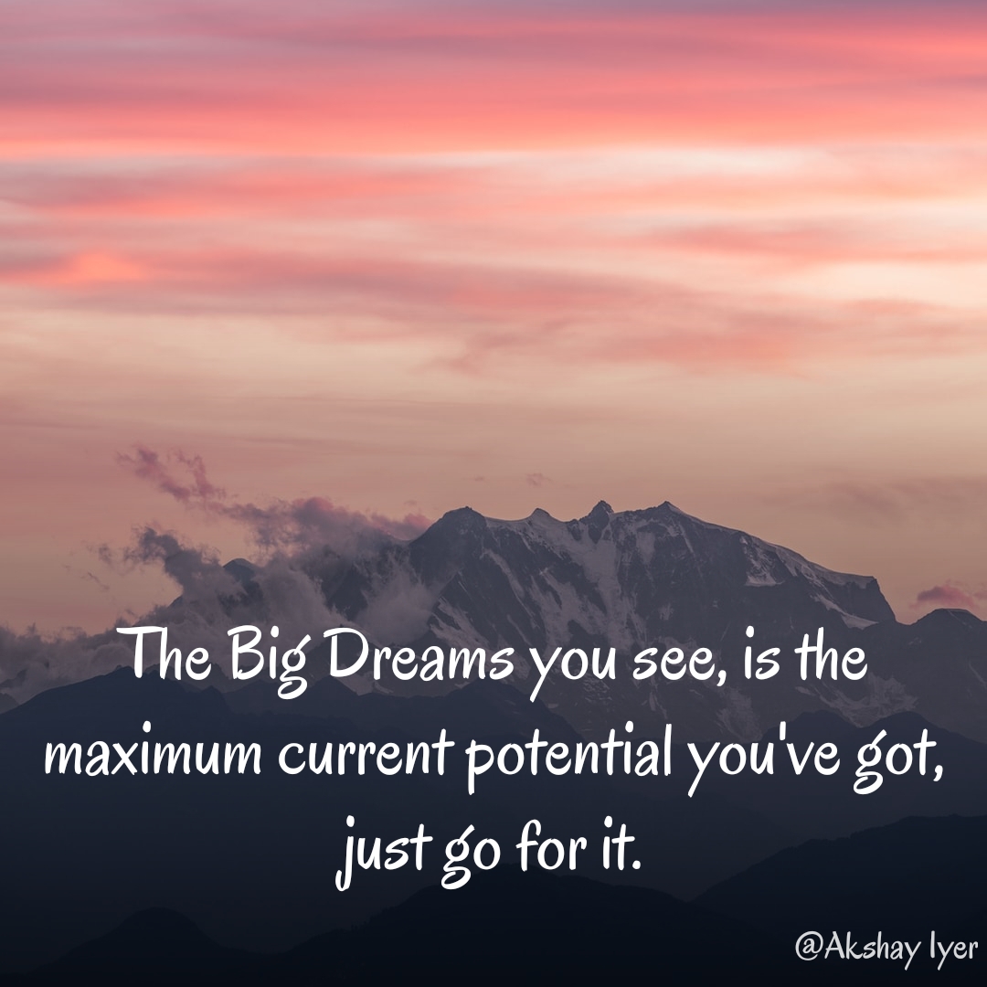 Read more about the article Dreams : Your Maximum Current Potential